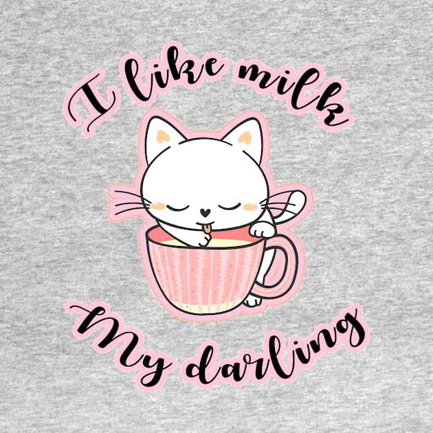 I like milk my darling by CreativeXpro